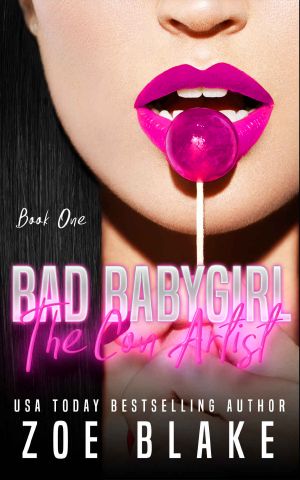 [Bad Babygirls 01] • The Con Artist